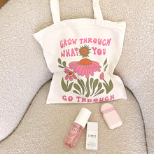 Load image into Gallery viewer, GROW THROUGH WHAT YOU GO THROUGH TOTE BAG
